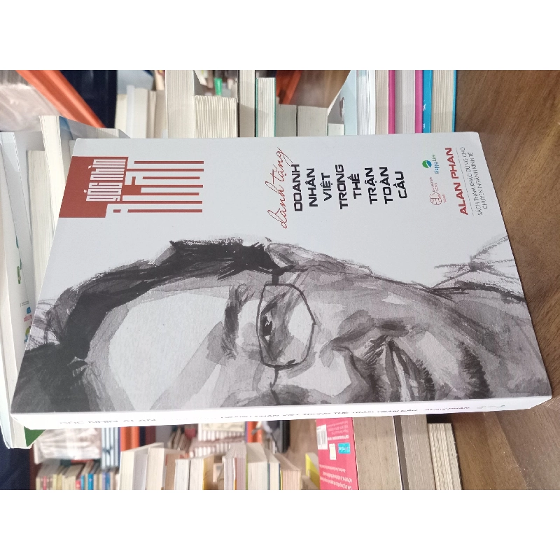 Góc nhìn Alan dành tặng doanh nhân việt trong thế trận toàn cầu - Alan Phan 125938