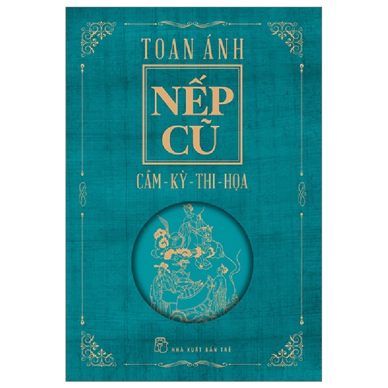 Nếp Cũ - Cầm - Kỳ - Thi - Họa - Toan Ánh 295173