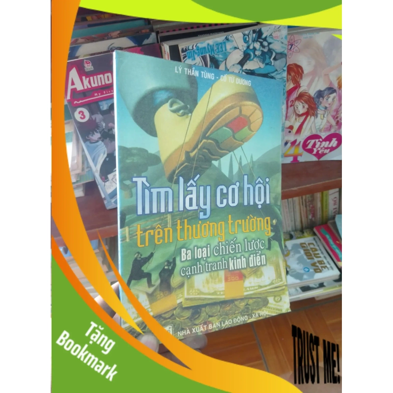(TẶNG BOOKMARK) Tìm lấy cơ hội trên thương trường - Thần Tùng 2004 Quản trị - lãnh đạo RBK-AK19 953938