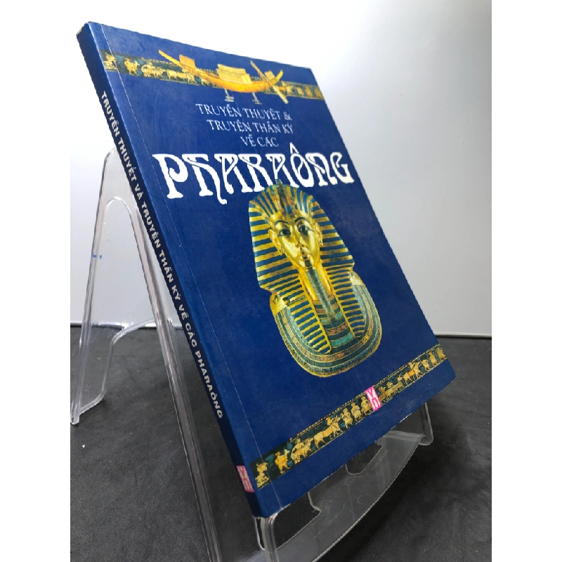 Truyền thuyết và truyện thần kỳ về các Pharaông 2002 mới 80% bẩn nhẹ HPB3007 VĂN HỌC 450827