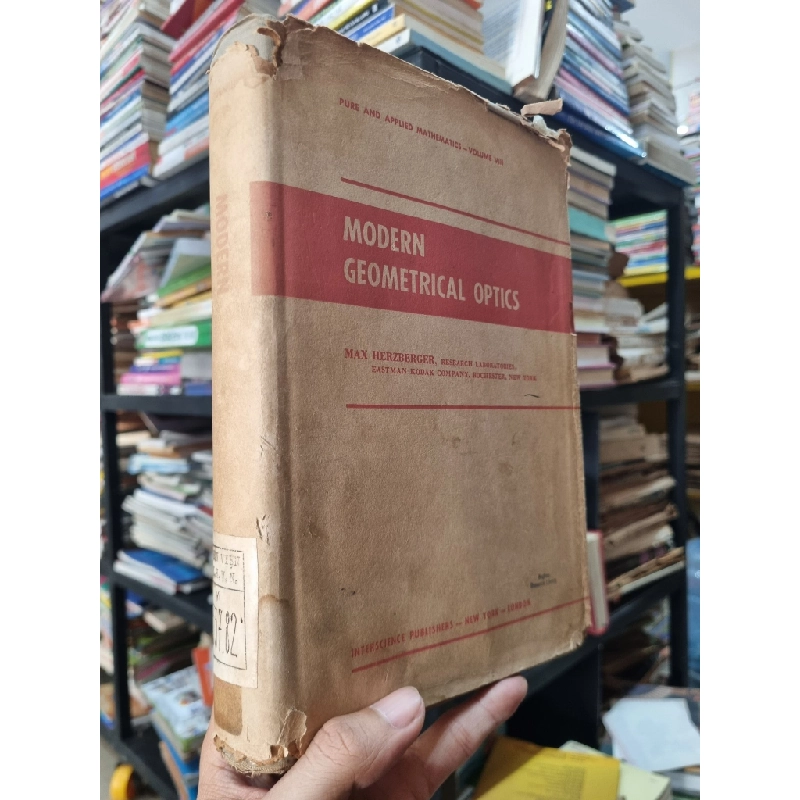 Modern Geometrical Optics - Max Herzberger (Pure and Applied Mathematics - Volume VIII) 448784