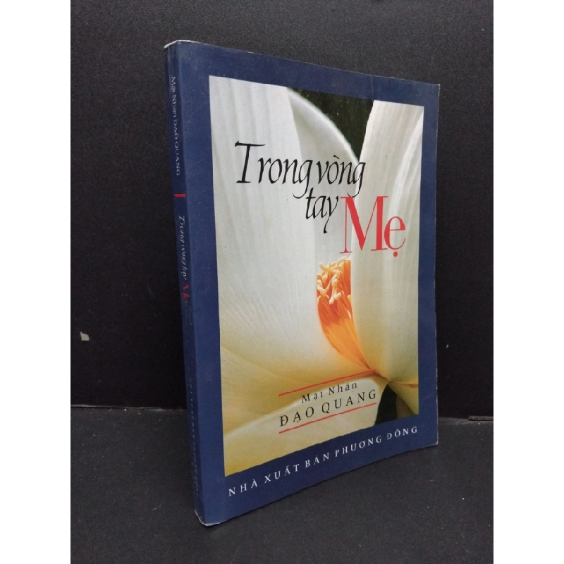 [Phiên Chợ Sách Cũ] Trong Vòng Tay Mẹ - Mạt Nhân Đạo Quang 2412 402874