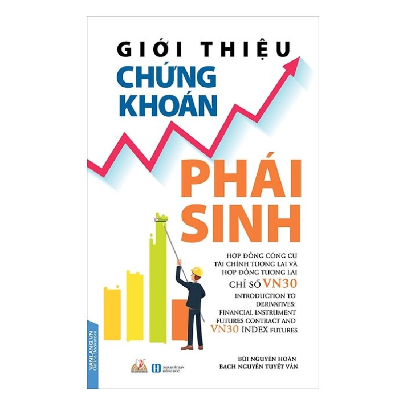 Giới thiệu chứng khoán phái sinh - Bùi Nguyên Hoàn 497467