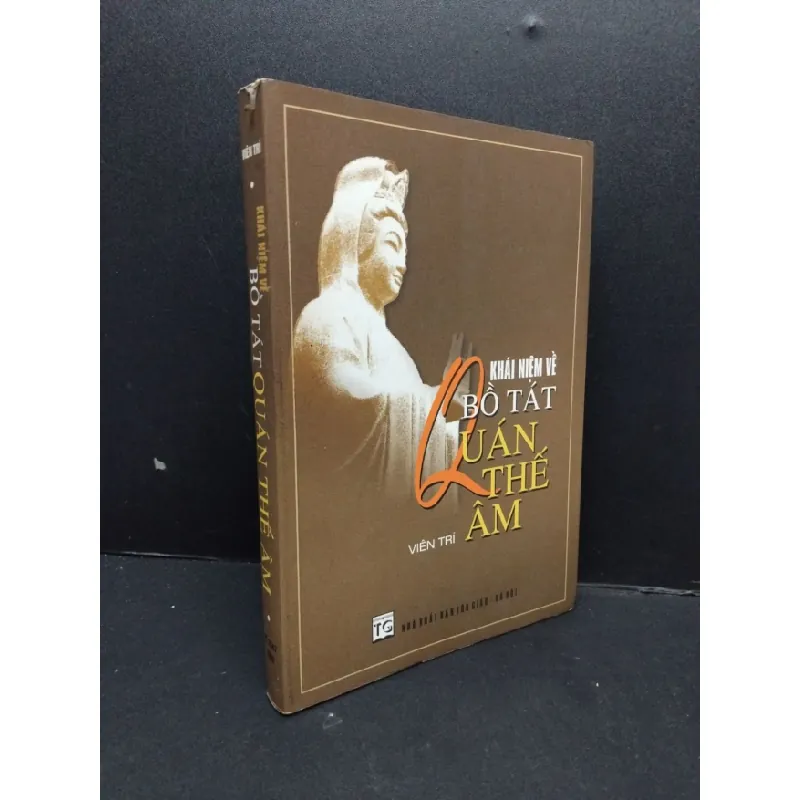 [Sách Cũ SCGR] Khái niệm về Bồ tát Quán Thế Âm mới 80% ố nhẹ có chữ ký tác giả 2003 HCM2809 Viên Trí TÂM LINH - TÔN GIÁO - THIỀN 681754