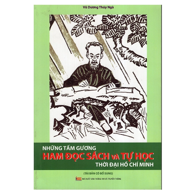 Những Tấm Gương Ham Đọc Sách Và Tự Đọc Thời Đại Hồ Chí Minh - Võ Dương Thúy Ngà 296046