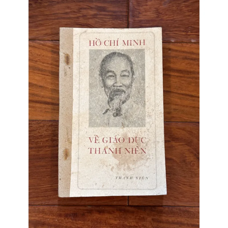 | HỒ CHÍ MINH – VỀ GIÁO DỤC THANH NIÊN | 1005081
