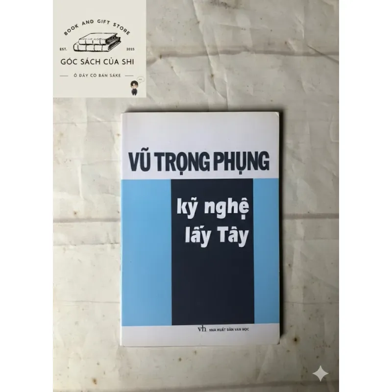 Kỹ Nghệ Lấy Tây - Vũ Trọng Phụng 800603