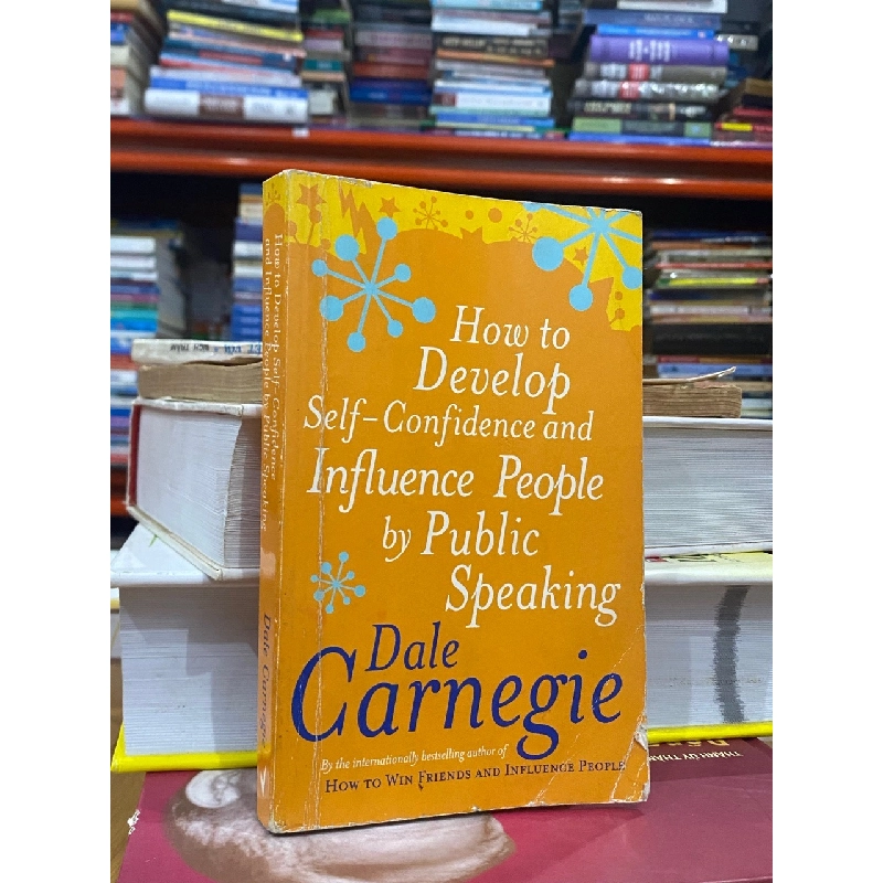 How to Develop Self-Confidence and Influence People by Public Speaking - Dale Carnegie 290969
