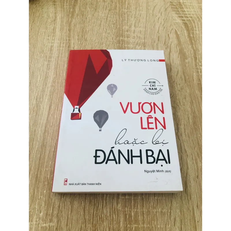 VƯƠN LÊN HOẶC BỊ ĐÁNH BẠI 970577