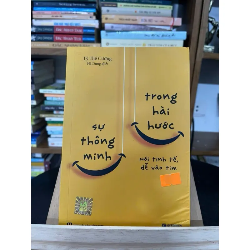 Sự thông minh trong hài hước – Nói tinh tế, dễ vào tim — Lý Thế Cường (Hà Dung dịch) 788542