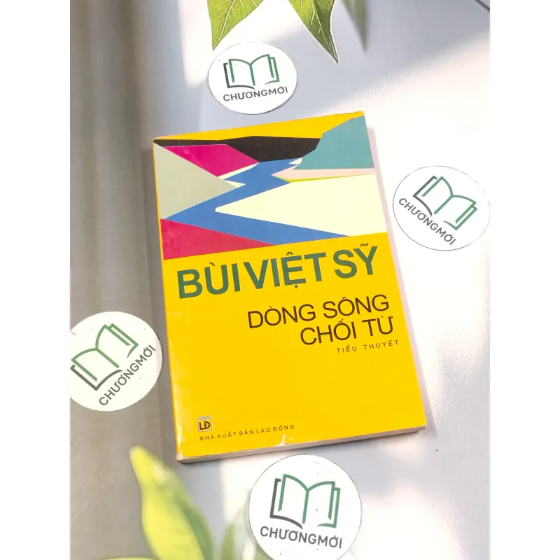 Dòng sông chối từ - Bùi Việt Sỹ 688701