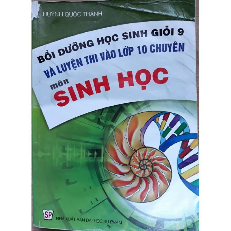 BỒI DƯỠNG HỌC SINH GIỎI 9 VÀ LUYỆN THI VÀO LỚP 10 CHUYÊN MÔN SINH HỌC HUỲNH QUỐC THÀNH 13317