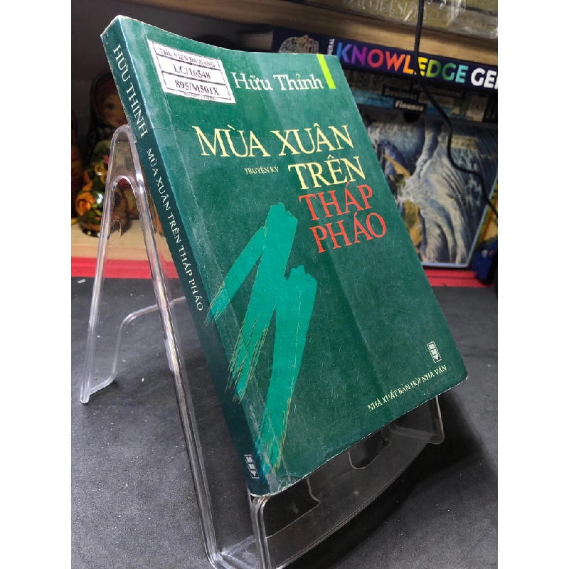 Mùa xuân trên tháp pháo mới 80% ố nhẹ có dấu mộc và viết nhẹ trang đầu 2009 Hữu Thỉnh HPB0906 SÁCH VĂN HỌC 350263