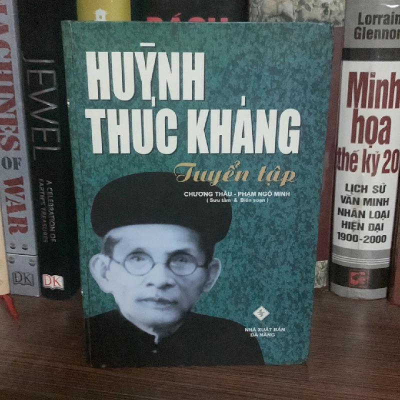 Huỳnh Thúc Kháng Tuyển Tập- Bìa cứng mới 95%-STB04.08-Thể loại Tác giả,Tác phẩm 195912