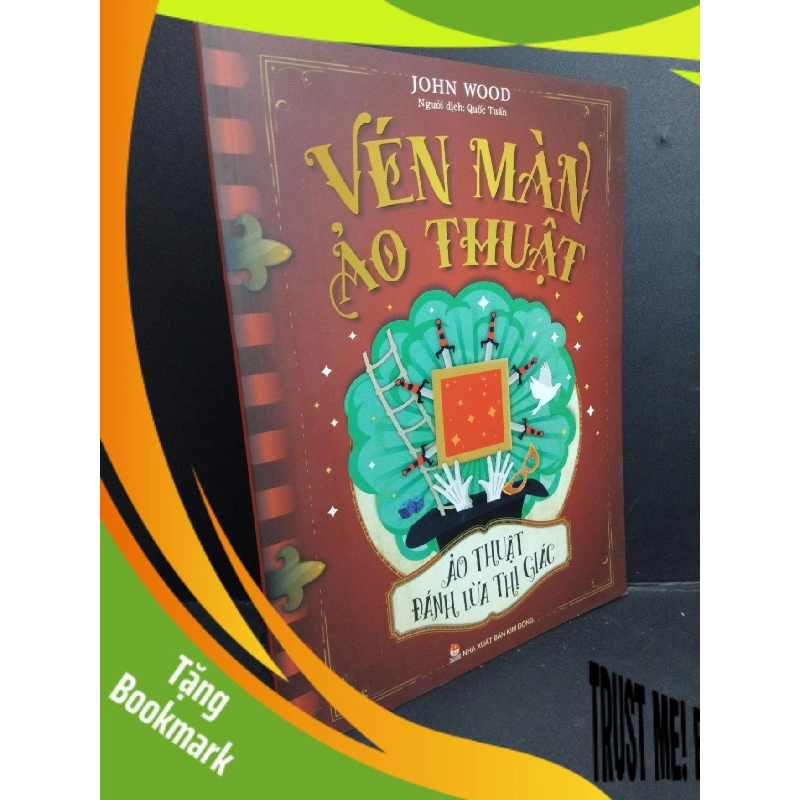 (TẶNG BOOKMARK) Vén màn ảo thuật ảo thuật đánh lừa thị giác mới 90% 2020 RBK0612 John Wood MẸ VÀ BÉ 956184