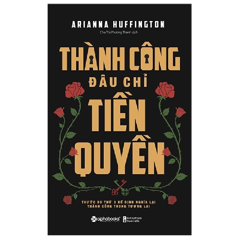 Thành Công Đâu Chỉ Tiền Quyền - Arianna Huffington ASB.PO Oreka Blogmeo 230225 394883