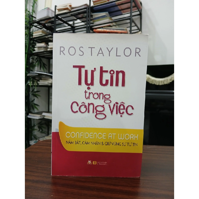 Tự tin trong công việc – Ros Taylor 552013