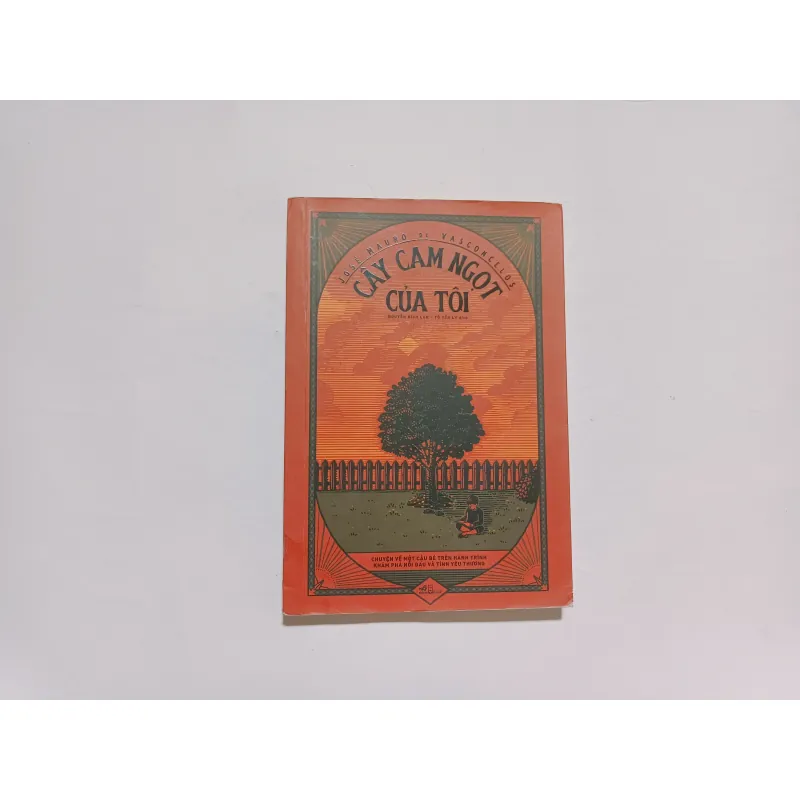 Cây Cam Ngọt Của Tôi - José Mauro de Vasconcelos 932330