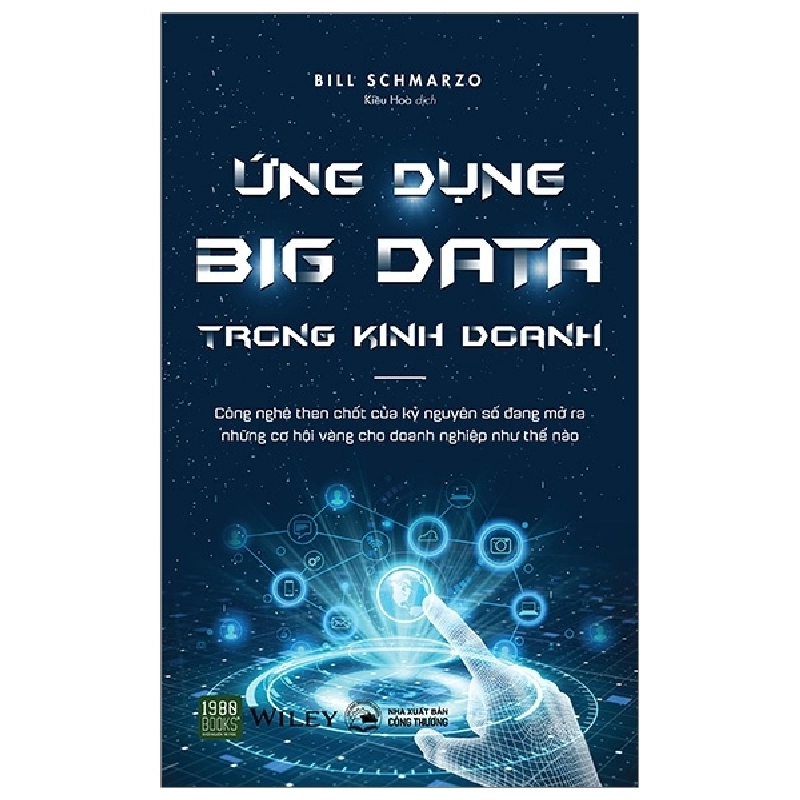 Ứng Dụng Big Data Trong Kinh Doanh (2020) - Bill Schmarzo 743929