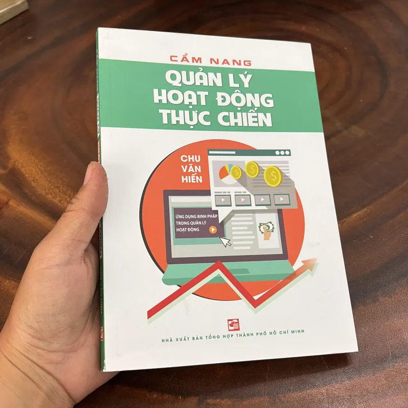 II Sách Kỹ Năng: Cẩm Nang Quản Lý Hoạt Động Thực Chiến - Chu Văn Hiến - 2023 994478