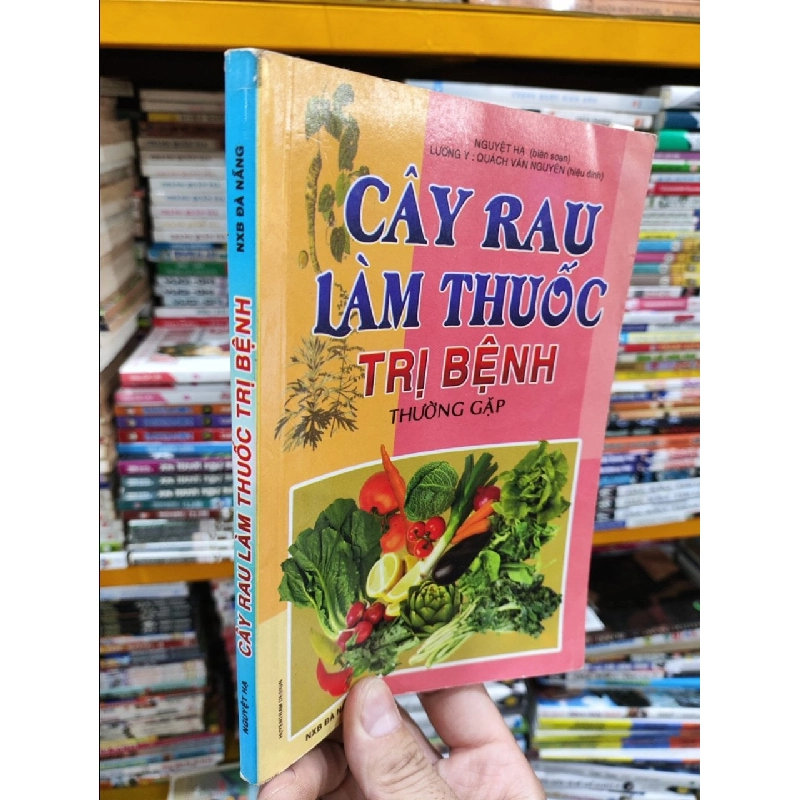 Cây rau làm thuốc trị bệnh thường gặp - Lương y : Quách Văn Nguyên 524089