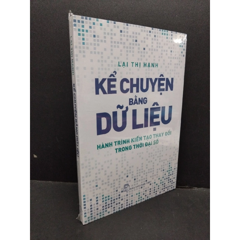 Kể chuyện bằng dữ liệu Lại Thị Hạnh mới 100% HCM.ASB2410 918130