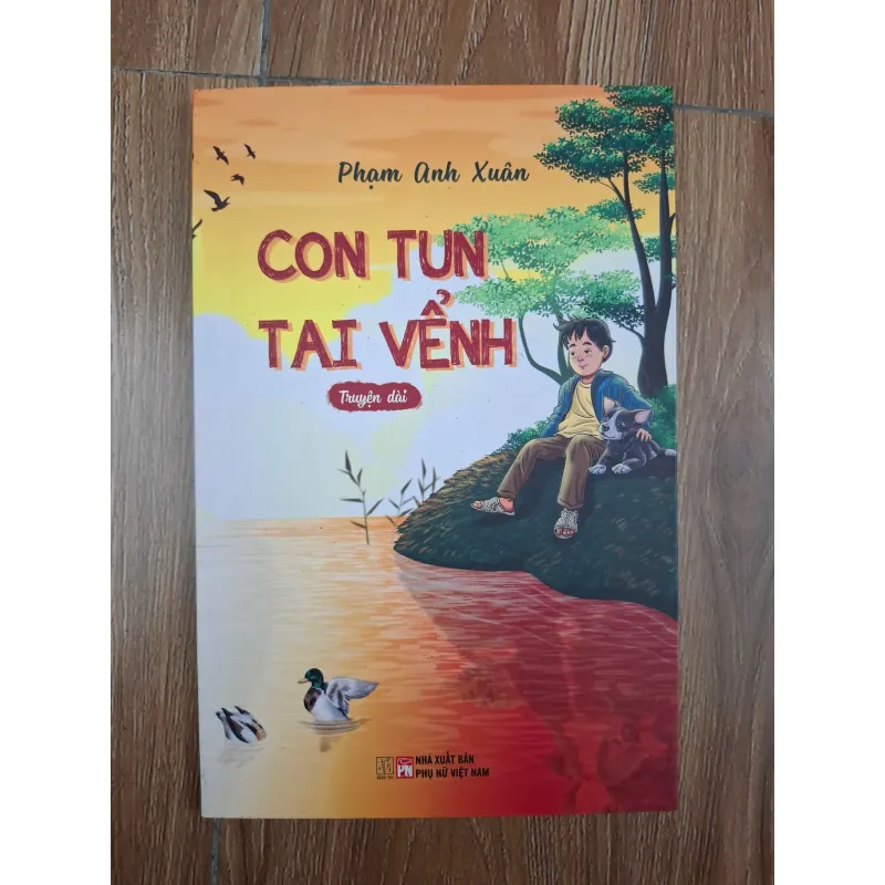 Con Tun Tai Vểnh - Phạm Anh Xuân - Truyện dài 780985