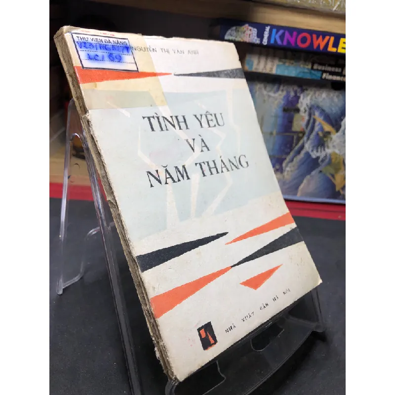 Tình yêu và năm tháng 1987 mới 60% ố vàng Nguyễn Thị Vân Anh HPB0906 SÁCH VĂN HỌC Blogmeo21025 578552