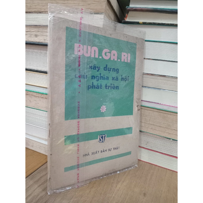 Bun-ga-ri xây dựng chủ nghĩa xã hội phát triển 731728