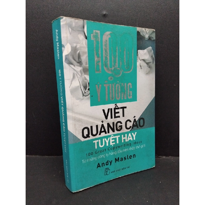 100 ý tưởng viết quảng cáo tuyệt hay mới 60% ố nặng 2011 HCM1410 Andy Maslen MARKETING KINH DOANH 304107