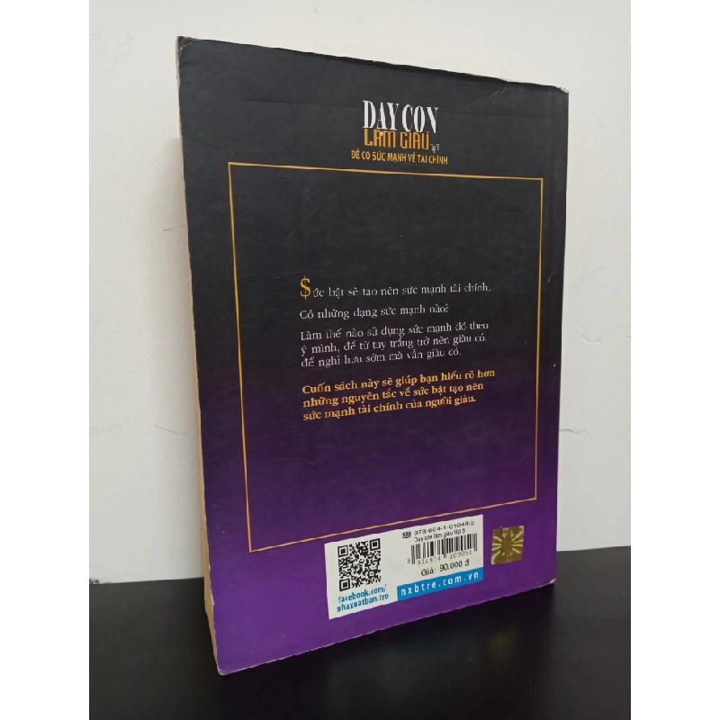 Dạy Con Làm Giàu - Tập 5: Để Có Sức Mạnh Về Tài Chính (2014) - Robert T. Kiyosaki, Sharon L. Lechter Mới 80% HCM.ASB0602 342025