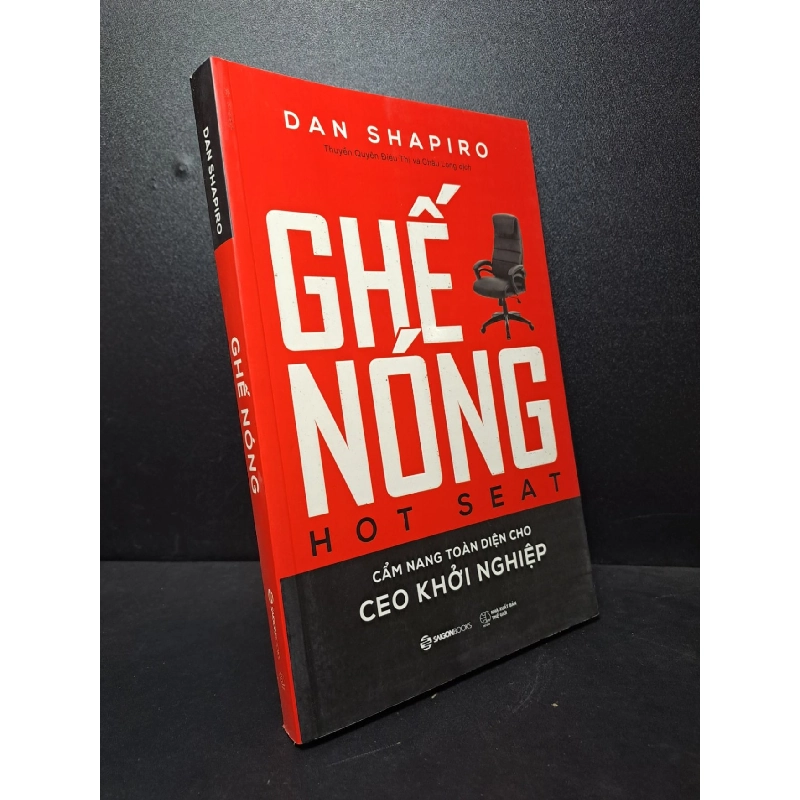 GHẾ NÓNG Cẩm nang toàn diện cho CEO khởi nghiệp Dan Shapiro 2019 mới 95% HCM.ASB2512 kinh doanh khởi nghiệp gọi vốn 912575