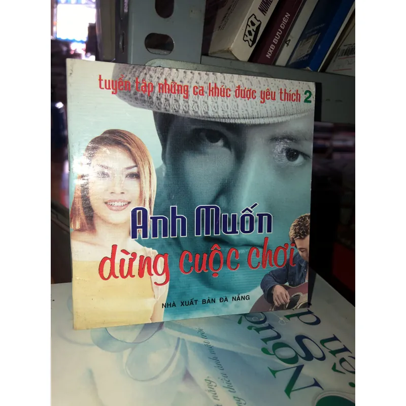 Tuyển tập những ca khúc được yêu thích 2 Anh muốn dừng cuộc chơi 717568