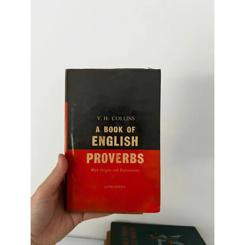 A Book of English Proverbs: With Origins and Explanations by V.H. Collins 1959 707555