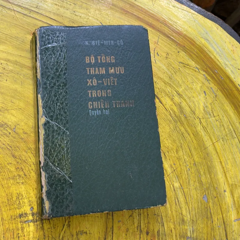 BỘ TỔNG THAM MƯU XÔ - VIẾT TRONG CHIẾN TRANH ( full hai quyển )- X. STÊMENCÔ 751473