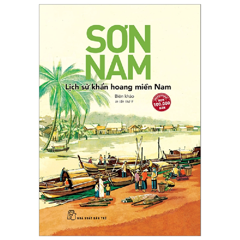 Lịch Sử Khẩn Hoang Miền Nam - Sơn Nam (Mới 100%) Sách địa danh, du lịch, NXB Trẻ - SÁCH ĐẠI HỌC 492420