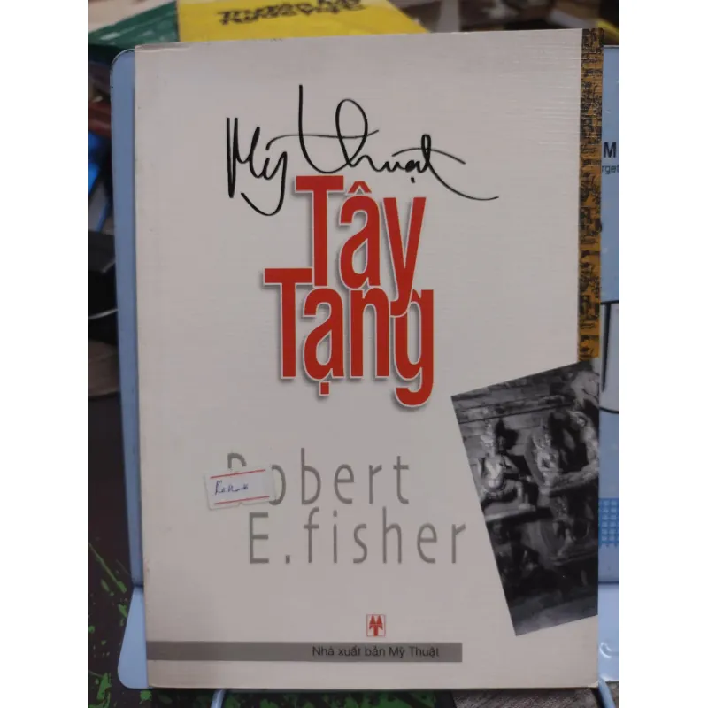 Sách: Mỹ thuật Tây Tạng - Tác giả: Robert E Fisher (A3) 598380