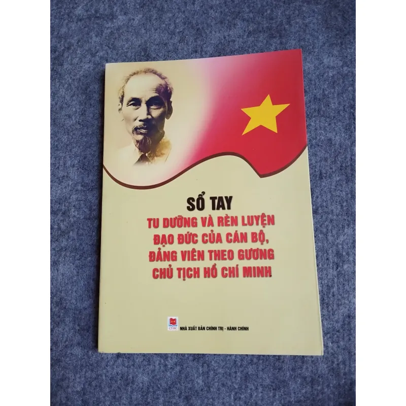 SỔ TAY TU DƯỠNG VÀ RÈN LUYỆN ĐẠO ĐỨC CỦA CÁN BỘ,  ĐẢNG VIÊN 697778