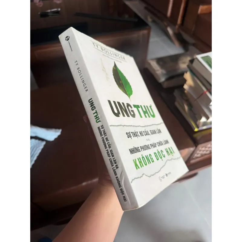 Ung Thư – Sự Thật, Hư Cấu, Gian Lận & Những Phương Pháp Chữa Lành Không Độc Hại- K2 999031