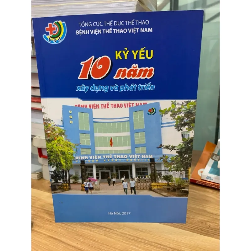 Kỷ yếu 10 Năm xây dựng và phát triển 716710
