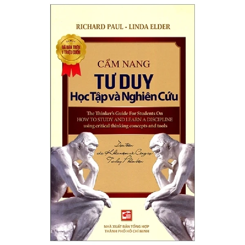 Cẩm Nang Tư Duy Học Tập Và Nghiên Cứu - Richard Pauld, Linda Elder 285227