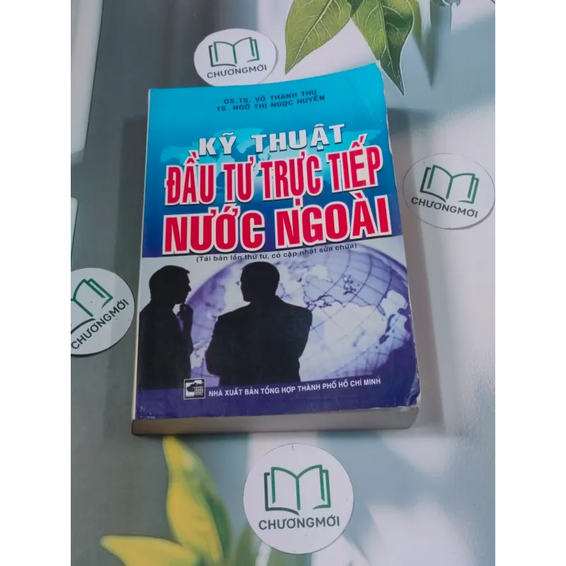 Kỹ thuật đầu tư trực tiếp nước ngoài - GS TS Võ Thanh Thu 688445