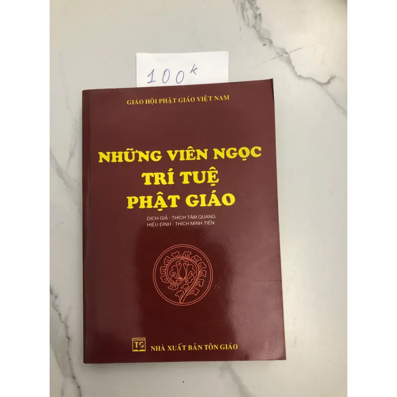 Những Viên Ngọc Trí Tuệ Phật Giáo - Thích Tâm Quang (Dịch) 602133