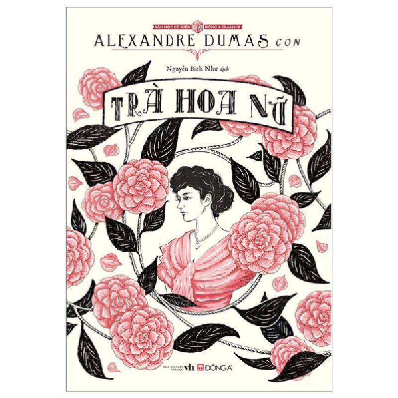 Văn Học Cổ Điển - Trà Hoa Nữ - Alexandre Dumas (Mới 100%) Tác phẩm kinh điển, Đông A - SÁCH ĐẠI HỌC 492502