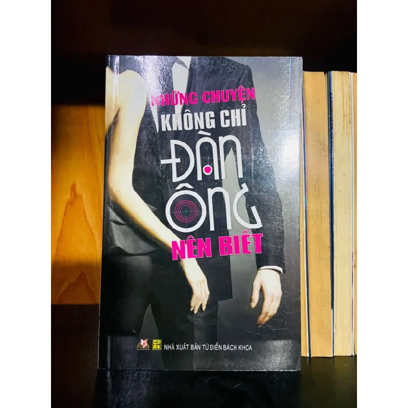 [Sách Cũ SCGR] Những chuyện không chỉ đàn ông nên biết KỸ NĂNG VAVO0810 679369