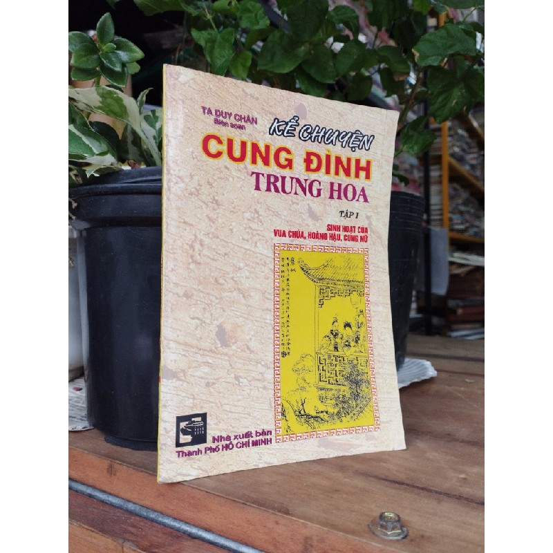 Kể chuyện cung đình Trung Hoa - Tạ Duy Chân biên soạn 144691