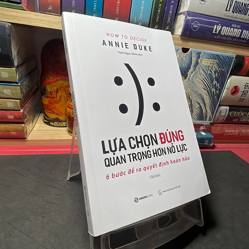 Lựa chọn đúng quan trọng hơn nỗ lực Annie Duke 305434