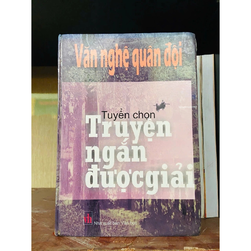 Văn nghệ quân đội: Tuyển chọn Truyện ngắn được giải 928952