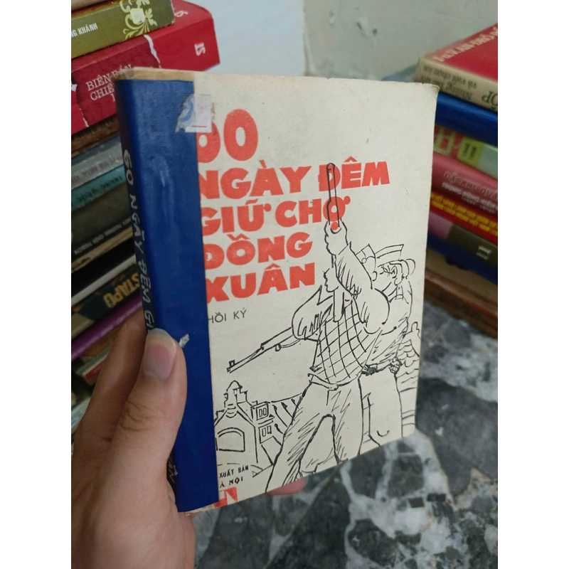 60 ngày đêm giữ chợ Đồng Xuân 454399