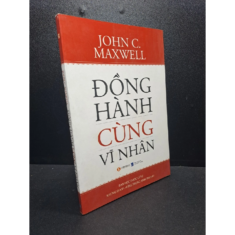 Đồng hành cùng vĩ nhân John C.Maxwel 2013 mới 90% HCM.ASB1309 63566